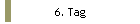 6. Tag