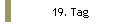 19. Tag