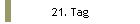 21. Tag