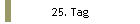 25. Tag