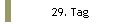29. Tag